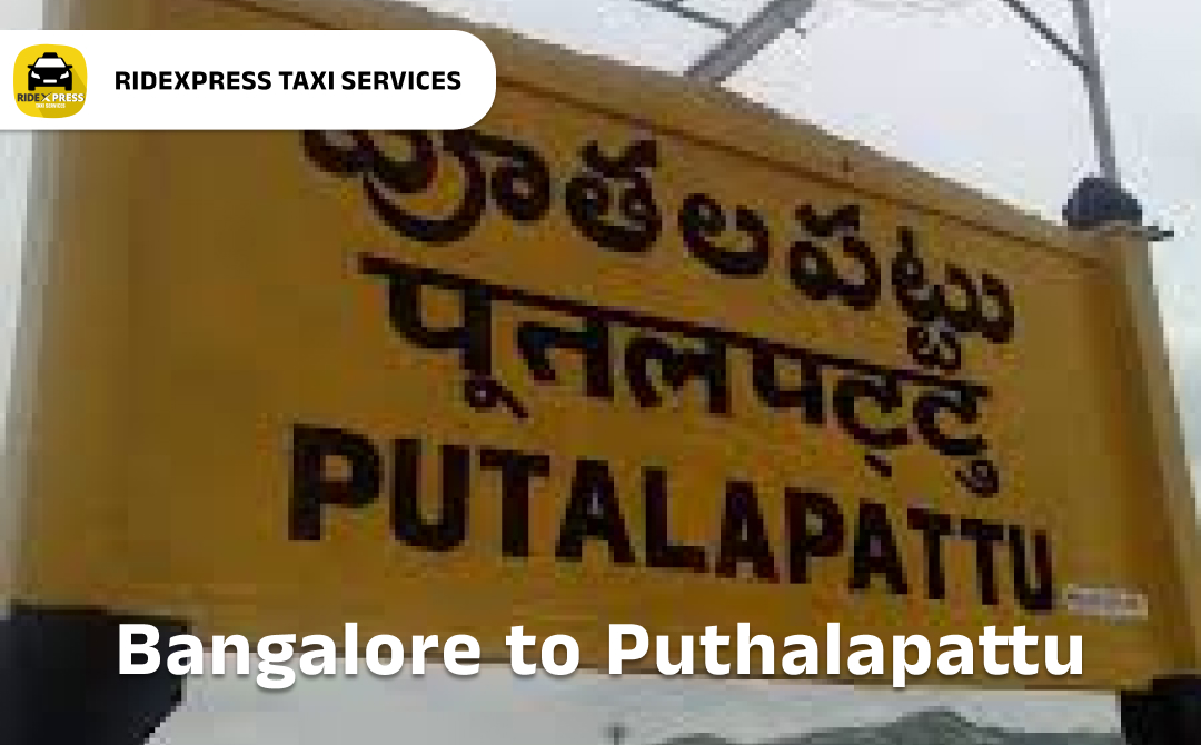 bangalore-to-puthalapattu-taxi-services