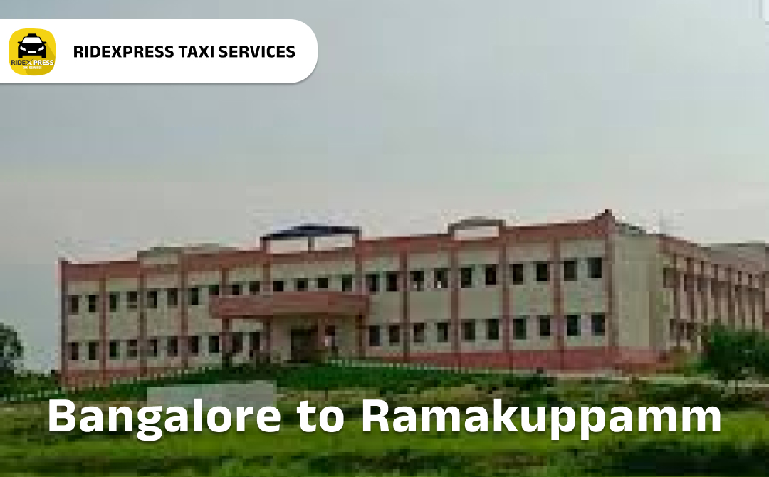 bangalore-to-ramakuppam-taxi-services