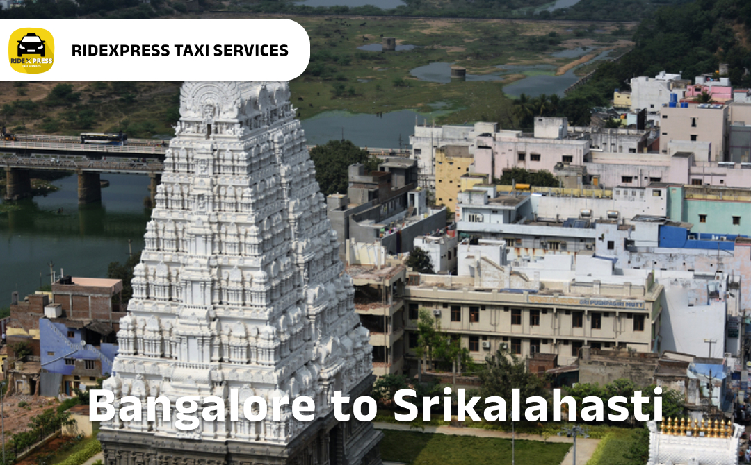 bangalore-to-srikalahasti-taxi-services