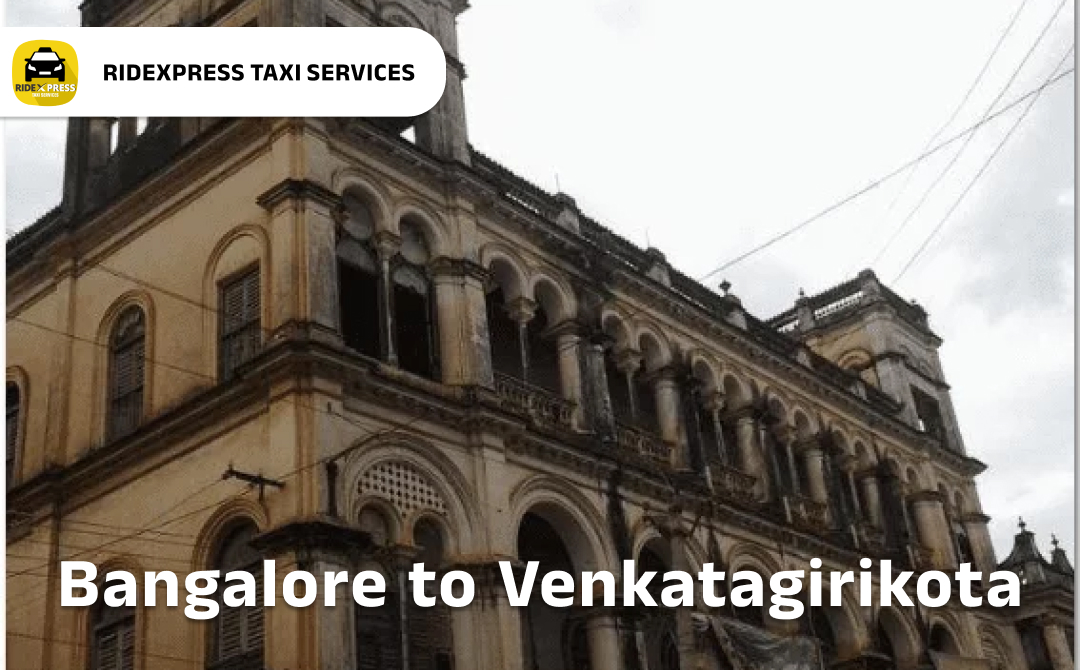 bangalore-to-venkatagirikota-taxi-services