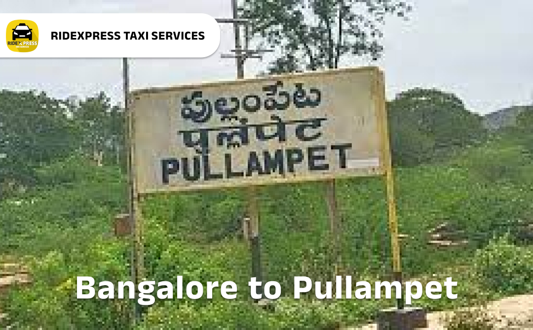 bangalore-to-pullampeta-taxi-services