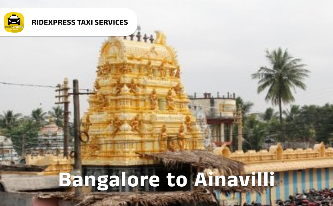 bangalore-to-ainavilli-taxi-services