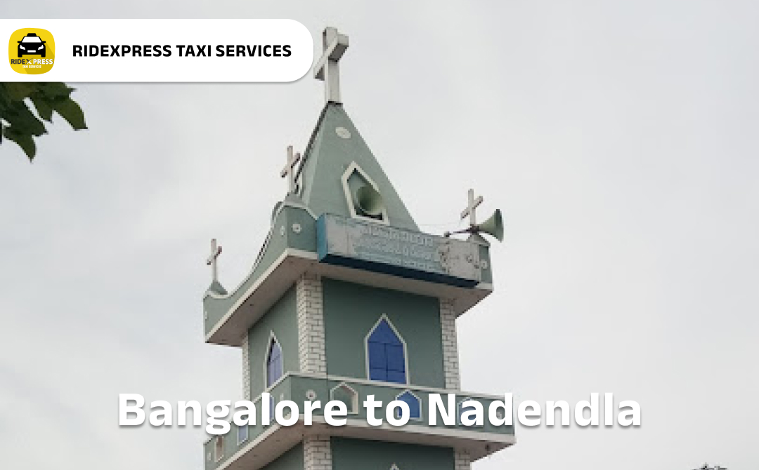 bangalore-to-nadendla-taxi-services