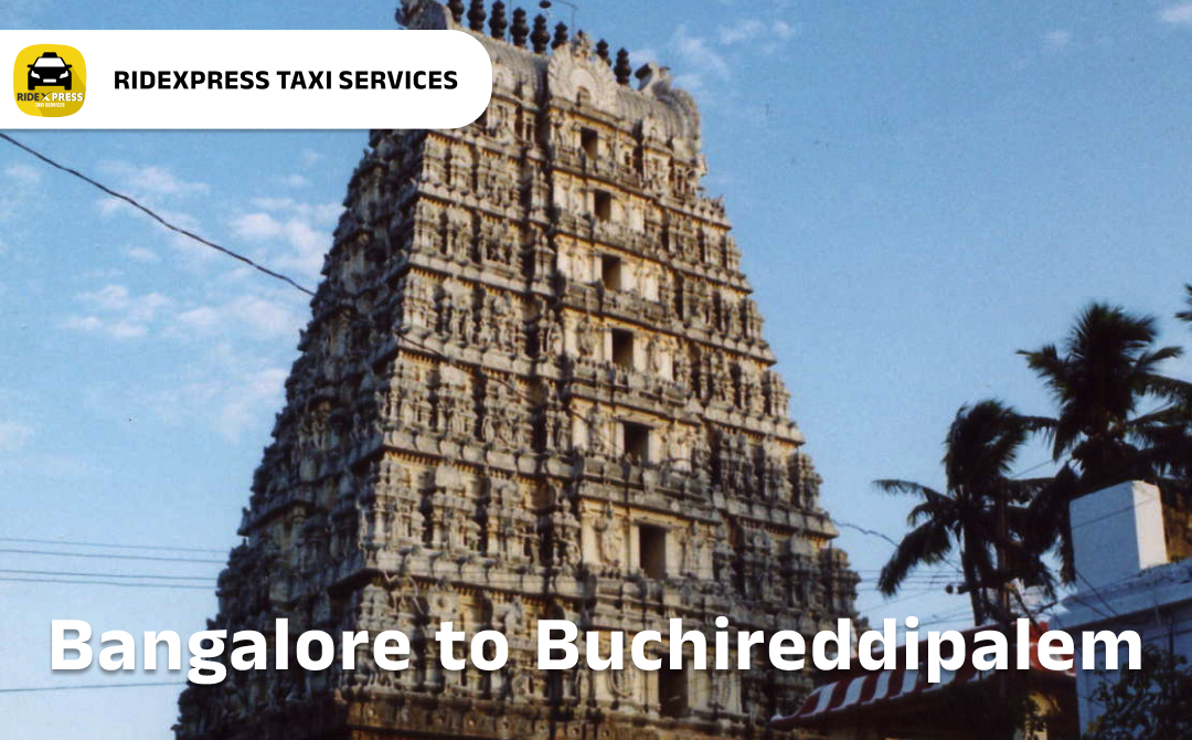 bangalore-to-buchireddipalem-taxi-services