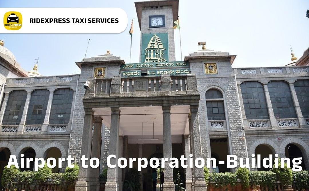 bangalore-corporation-building-airport-round-trip-taxi