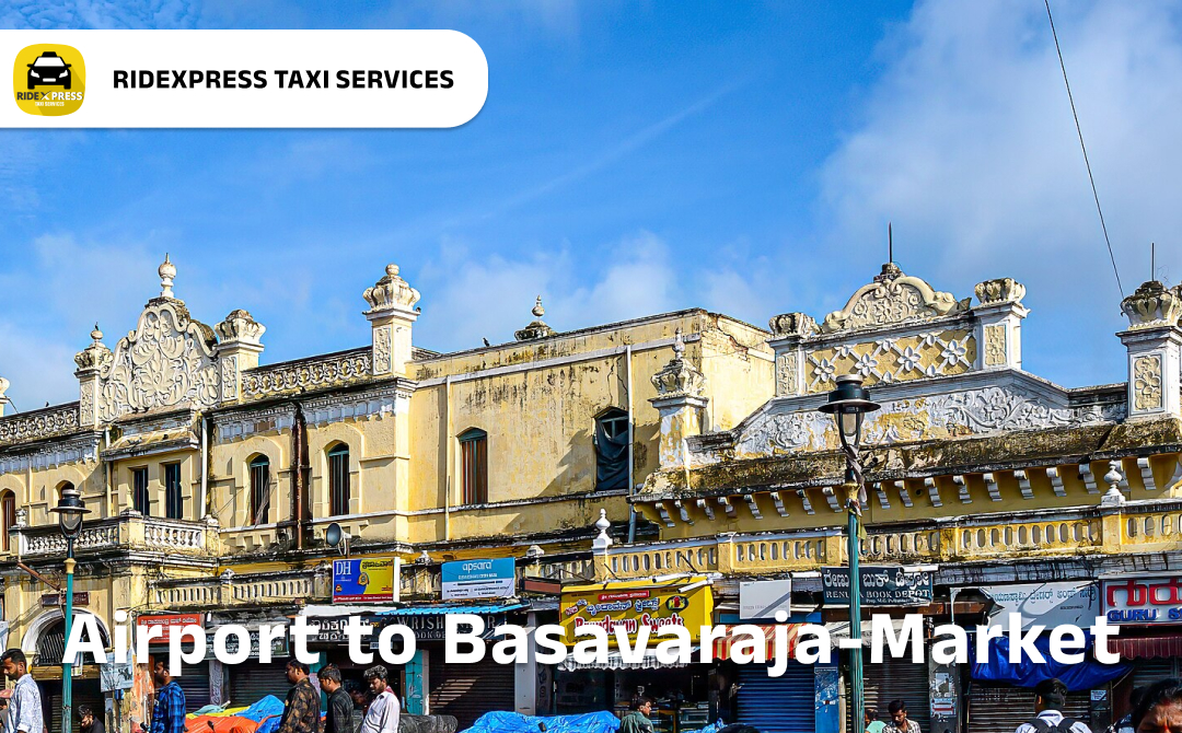 basavaraja-market-airport-round-trip-taxi