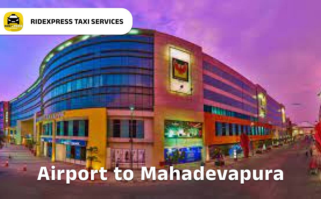 mahadevapura-airport-round-trip-taxi