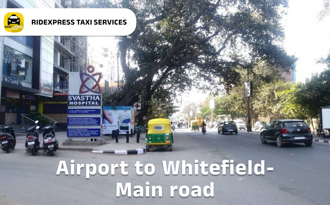 whitefield-main-road-airport-round-trip-taxi