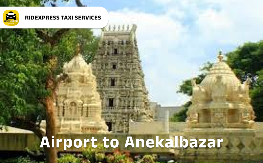 anekalbazar-airport-round-trip-taxi