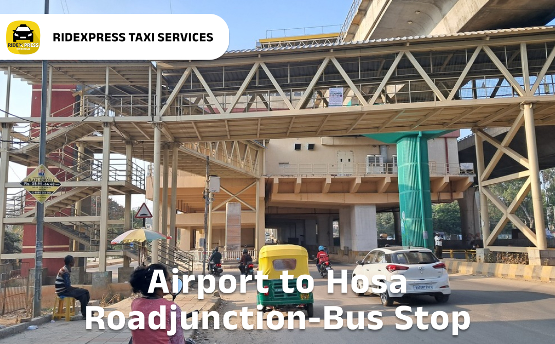 hosa-road-junction-bus-stop-airport-round-trip-taxi