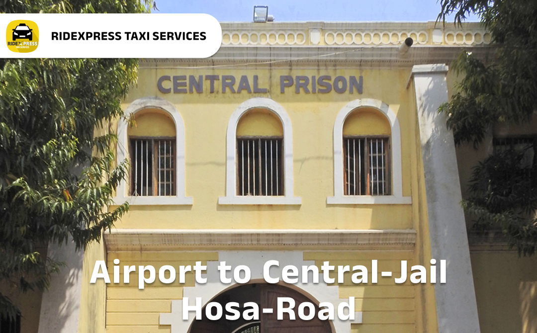 central-jail-hosa-road-airport-round-trip-taxi