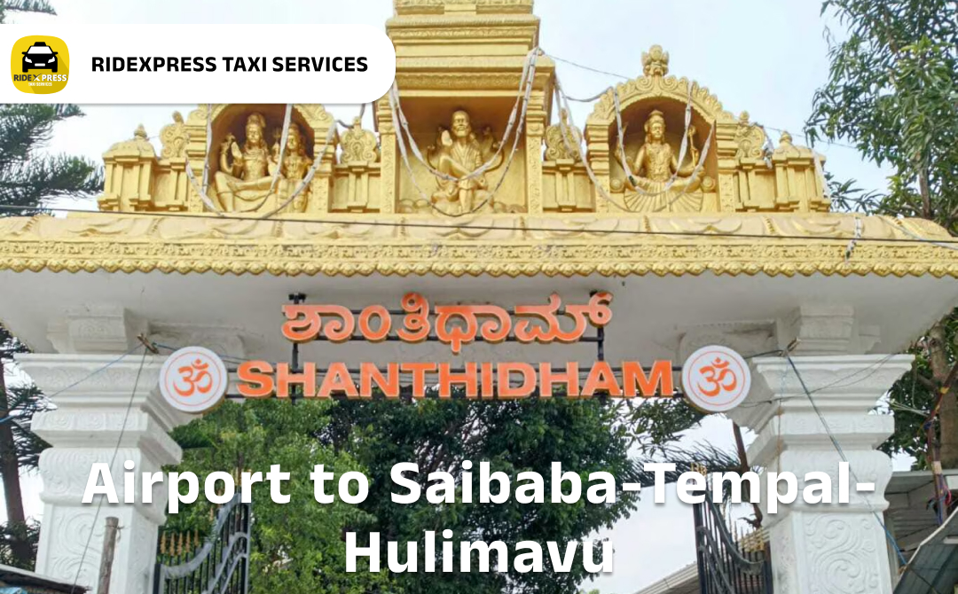 saibaba-tempal-hulimavu-airport-pickup-taxi