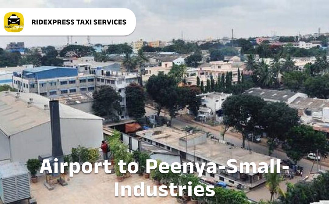 peenya-small-industries-airport-pickup-taxi