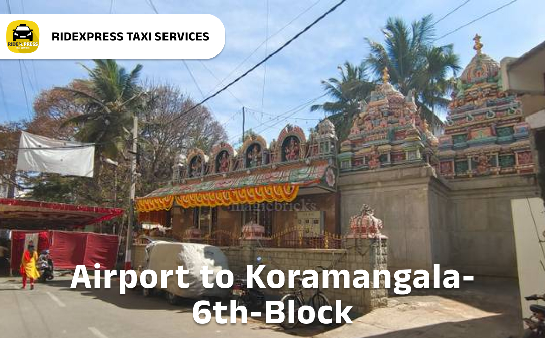 koramangala-6th-block-airport-pickup-taxi