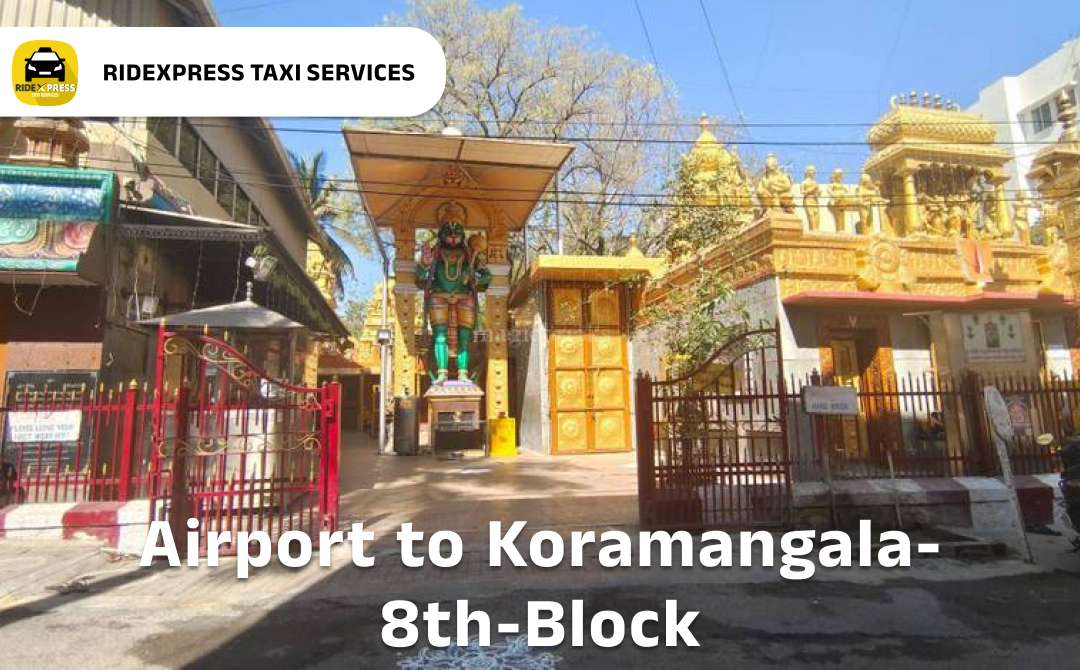 koramangala-8th-block-airport-pickup-taxi