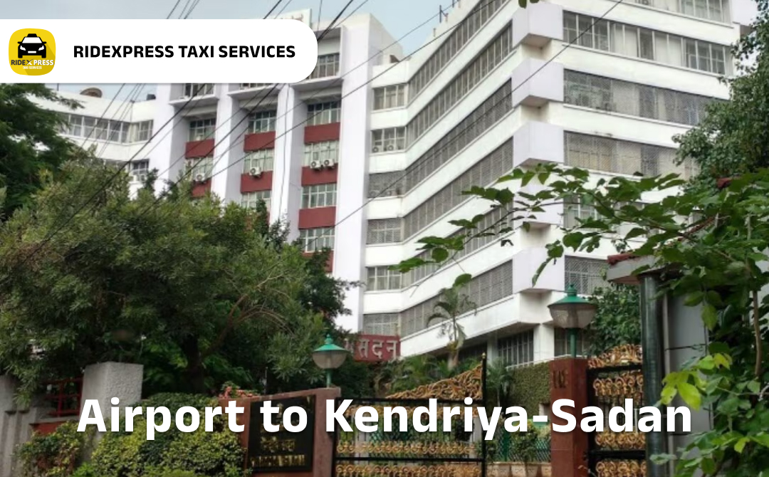 kendriya-sadan-airport-pickup-taxi