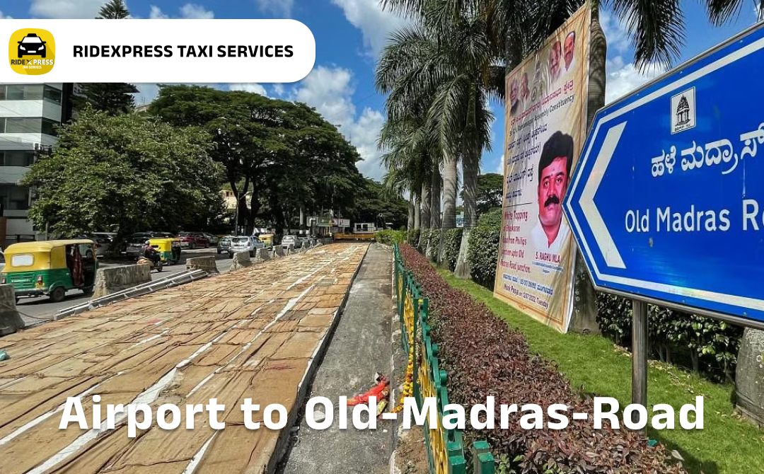 old-madras-road-airport-pickup-taxi