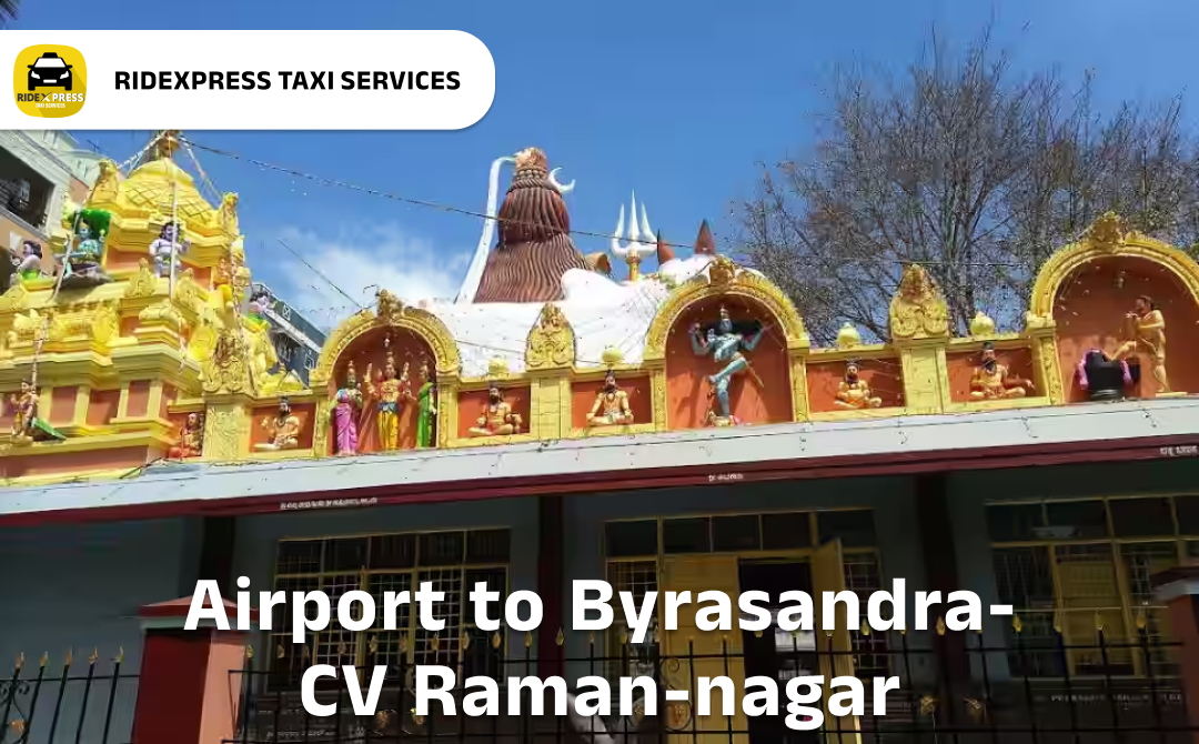 byrasandra-cv-raman-nagar-airport-pickup-taxi