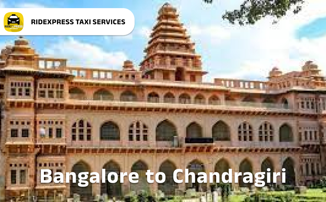 bangalore-to-chandragiri-taxi-services