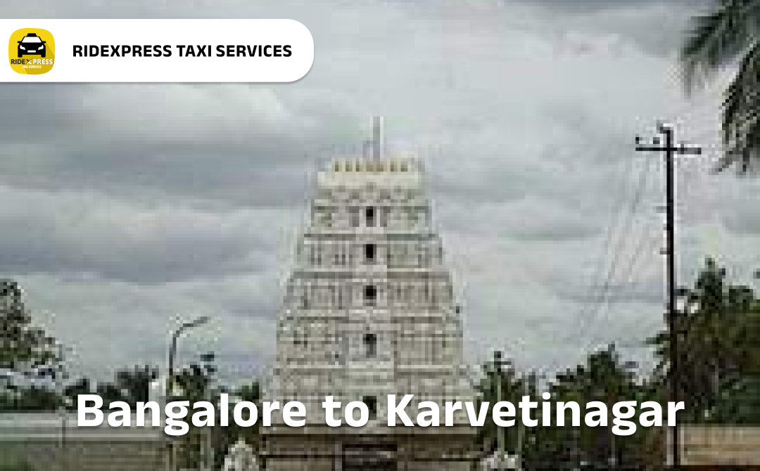 bangalore-to-karvetinagar-taxi-services